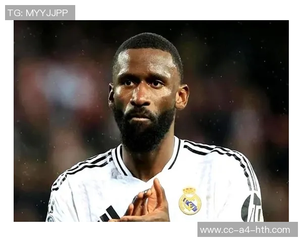 皇马或重燃对科纳特兴趣与吕迪格情况相似引发关注 皇马或重燃对科纳特兴趣与吕迪格情况相似引发关注